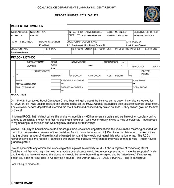 This Royal Caribbean passenger filed a police report against her former friend. 