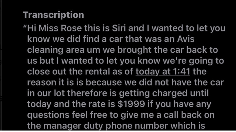 This transcribed voice mail from Thrifty says their team has found the missing rental car --  at the Avis/Budget lot.