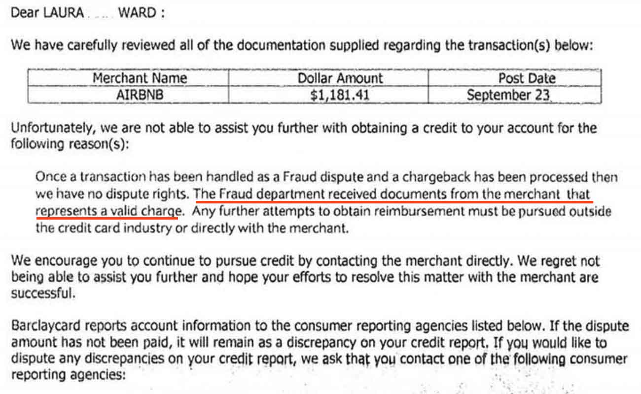 Did an Airbnb hacker take a trip with this guest's money or is this fraud? BarclayCard doesn't know. 