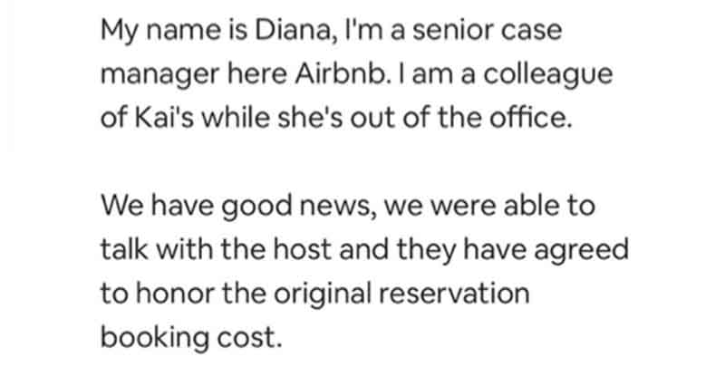 Notice from Airbnb Support that the host will honor the original reservation.