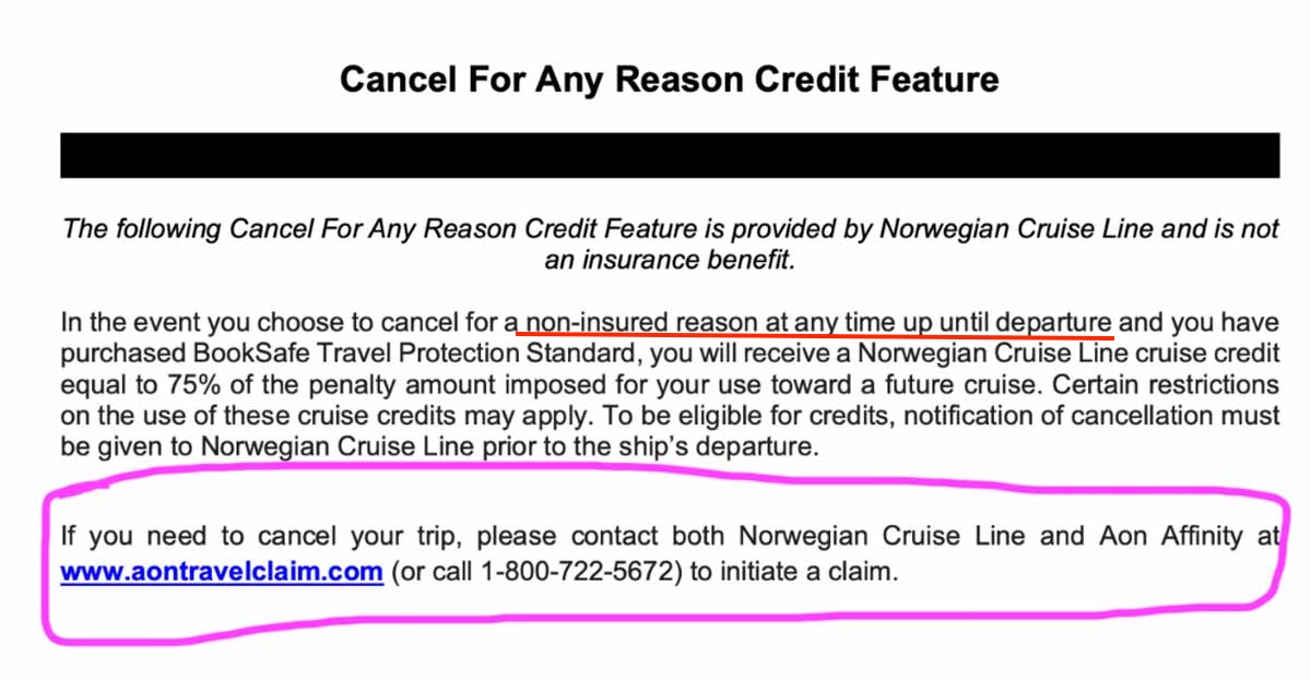 NCL's Cancel for any Reason feature requires passengers to cancel before the ship departs to qualify, Passenger must call Norwegian Cruise Line and Aon insurance 