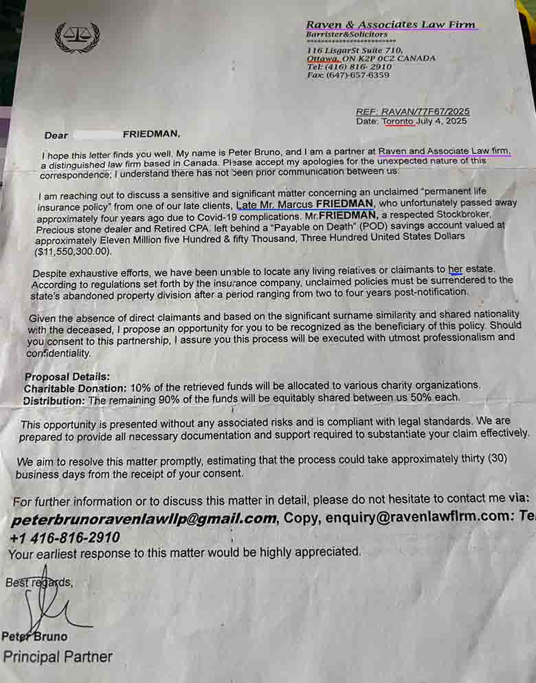 The inheritance scam comes via snail mail from a phony law firm in Canada. 